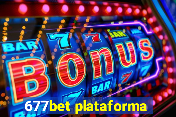 677bet plataforma